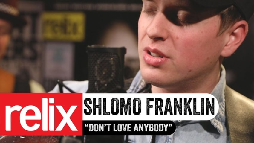 "Don't Love Anybody" | Shlomo Franklin | The Relix Session