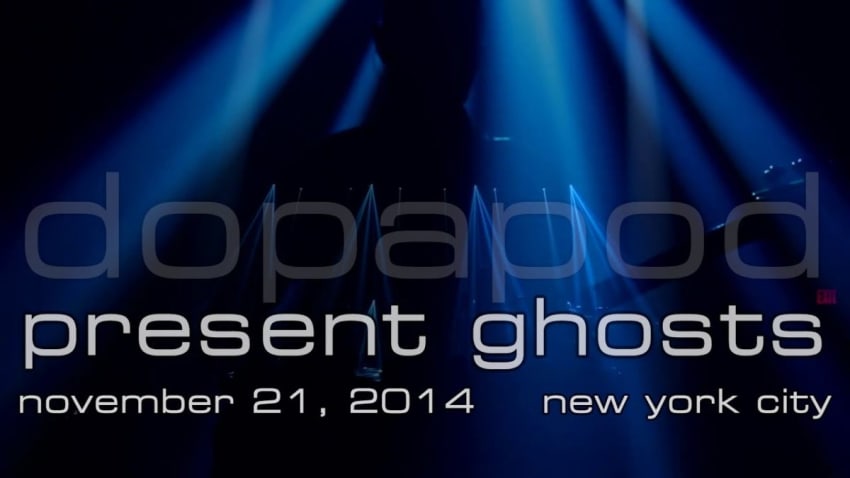 Dopapod: Present Ghosts [5-Cam/HD] 2014-11-21 - New York, NY