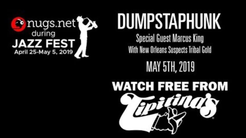 Dumpstaphunk & Marcus King - 5/5/19 - Live from Tipitina's in New Orleans!