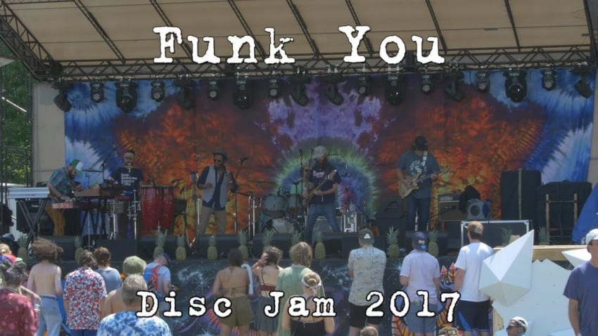 Funk You: 2017-06-10 - Disc Jam Music Festival; Stephentown, NY [4K]