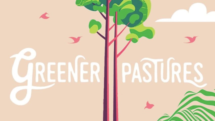 Greener Pastures