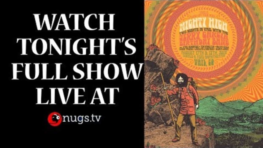 Jerry Garcia Birthday Band live in Vail, CO 8/18/18 Set II …