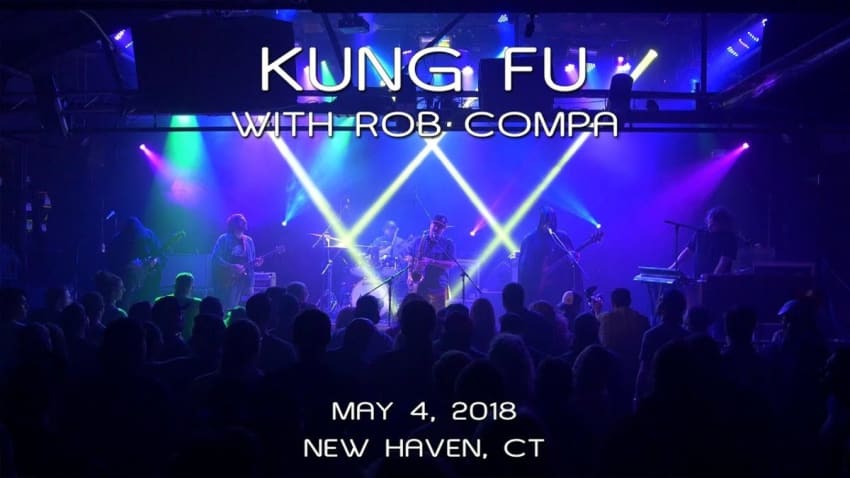 Kung Fu w/Rob Compa: 2018-05-04 - Toad's Place; New Haven, CT (Complete Show) [4K]