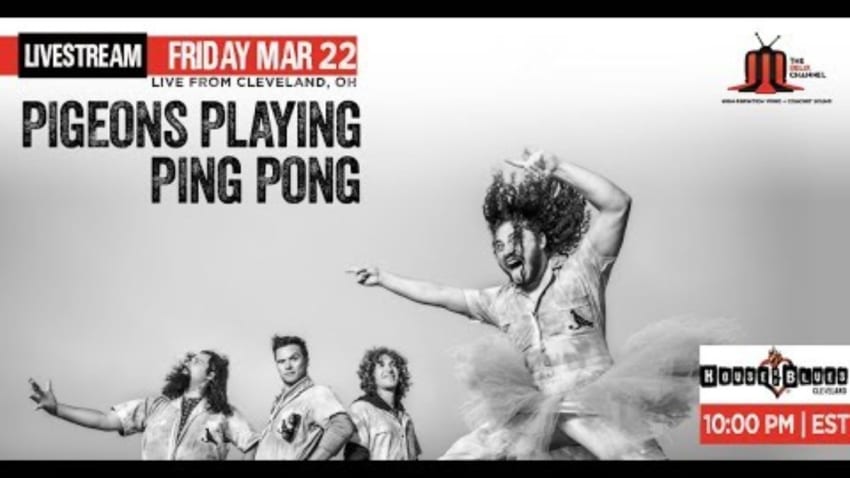 Pigeon Playing Ping Pong :: 3/22/19 10PM ET :: House of Blues Cleveland :: Sneak Peek | Set I