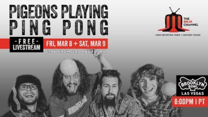 Pigeons Playing Ping Pong :: 3/9/19 | 8PM PT :: Brooklyn Bowl Las Vegas :: Sneak Peek