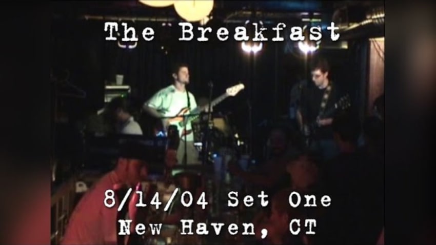 The Breakfast: 2004-08-14 - Café Nine; New Haven, CT (Set 1)