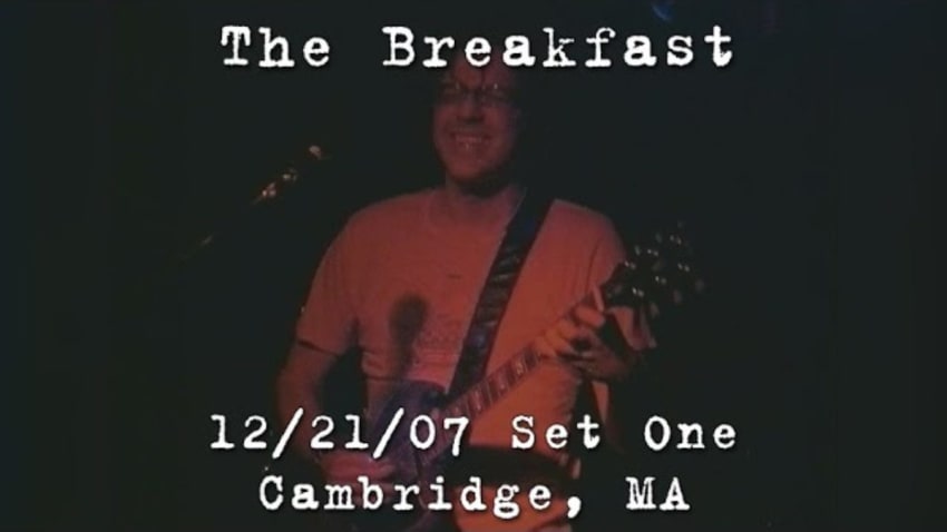 The Breakfast: 2007-12-21 - Middle East Upstairs; Cambridge, MA (Set 1)