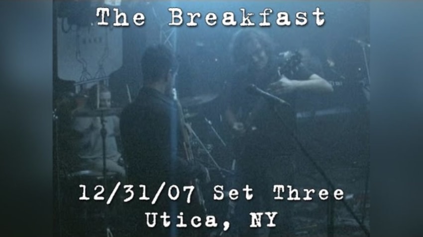 The Breakfast: 2007-12-31 - Electric Company; Utica, NY (Set 3)