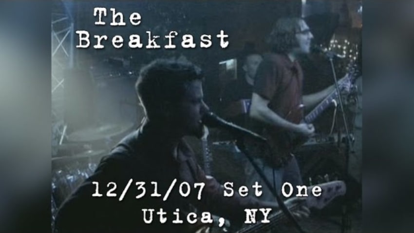 The Breakfast: 2007-12-31 - Electric Company; Utica, NY (Set 1)