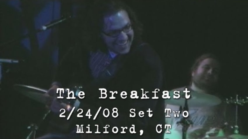 The Breakfast: 2008-02-24 - Daniel Street; Milford, CT (Set 2)