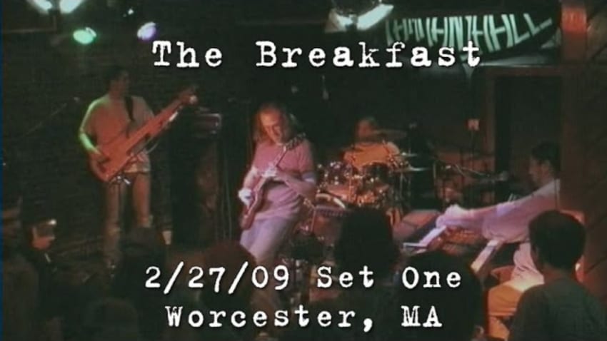 The Breakfast: 2009-02-27 - Tammany Hall; Worcester, MA (Set 1)