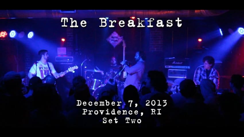 The Breakfast: 2013-12-07 - The Spot Underground; Providence, RI (Set 2) [HD]