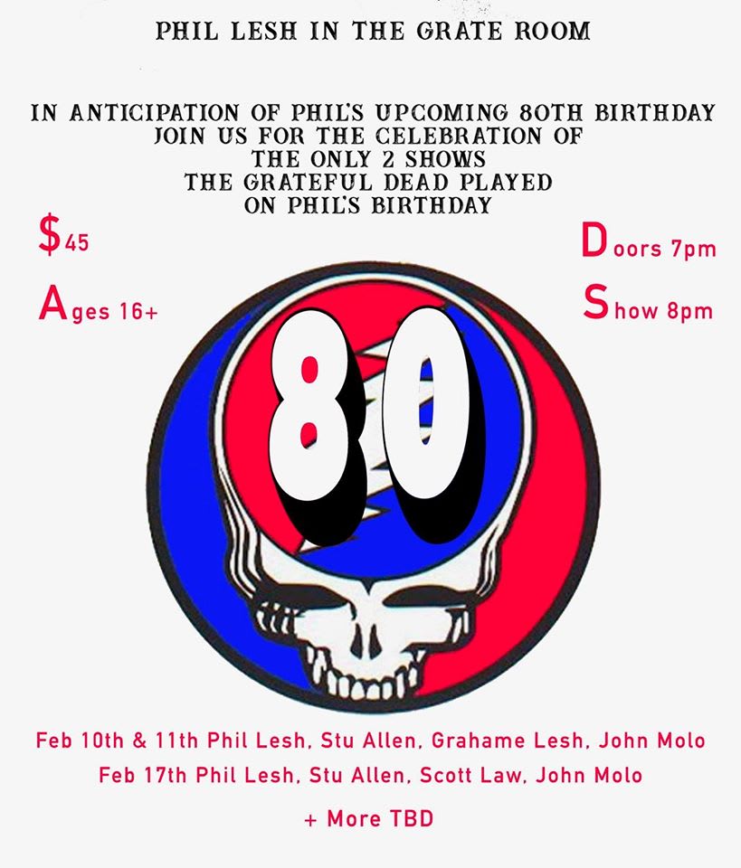 Phil Lesh 80 Birthday Terrapin Crossroads