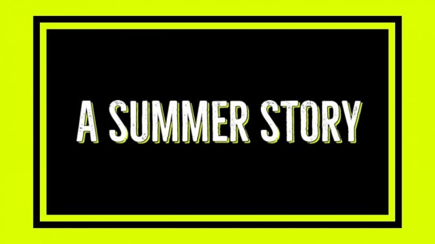 A Summer Story