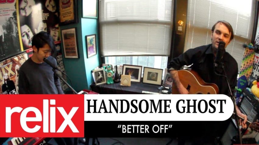 "Better Off" Handsome Ghost