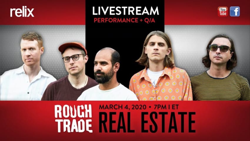 Real Estate Live Performance and Q/A at Rough Trade NYC | 3/4/20 | 7PM ET | Relix
