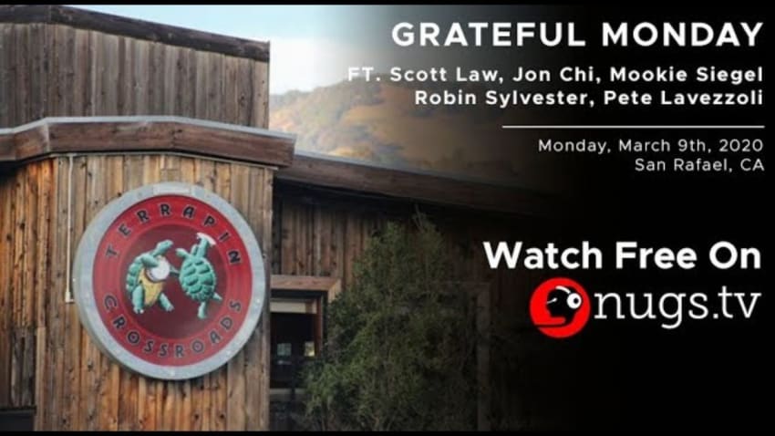 Grateful Monday 3/09/20 live from Terrapin Crossroads in San Rafael, CA!
