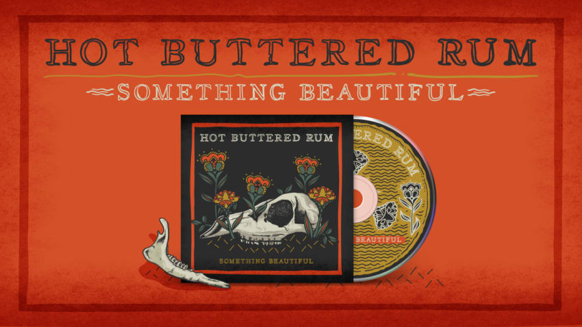 Hot Buttered Rum Something Beautiful