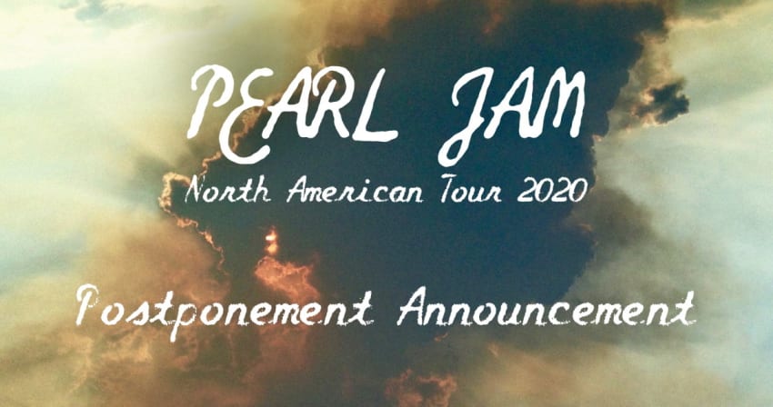 Pearl Jam 2020 Tour Postpone Coronavirus Cancel