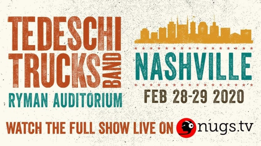 Tedeschi Trucks Band Live 2/28/20 From The Ryman in Nashville, TN