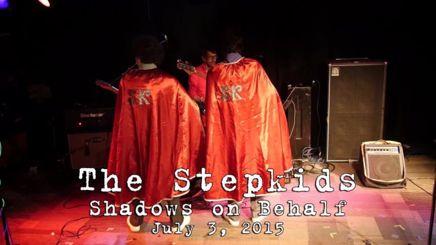 The Stepkids: Shadows on Behalf [2-Cam/4K] 2015-07-03 - Hamden, CT