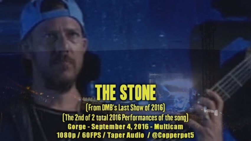 DMB - The Stone - 9/4/16 - [Multicam/Taper-Audio] - Dave Matthews Band - The Gorge N3