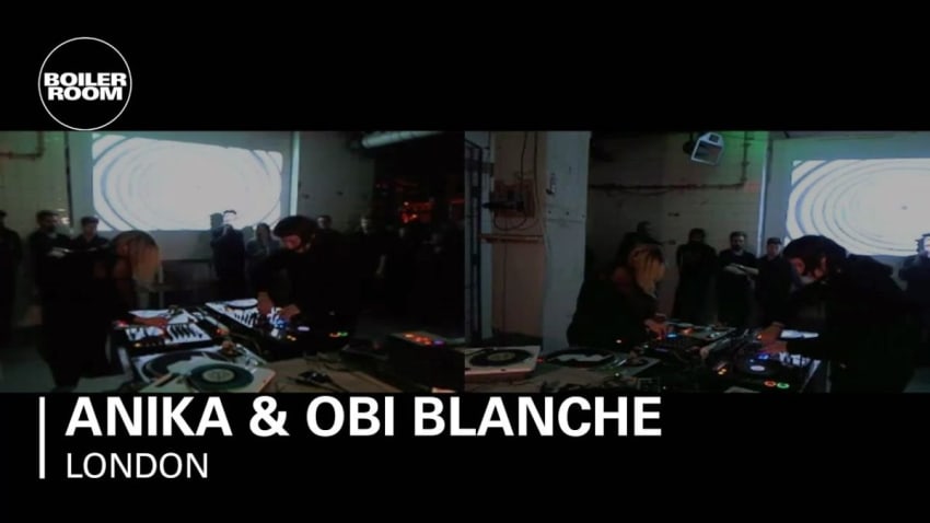 Anika & Obi Blanche 40 min Boiler Room DJ Set