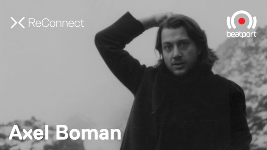 Axel Boman DJ set @ ReConnect | Beatport Live
