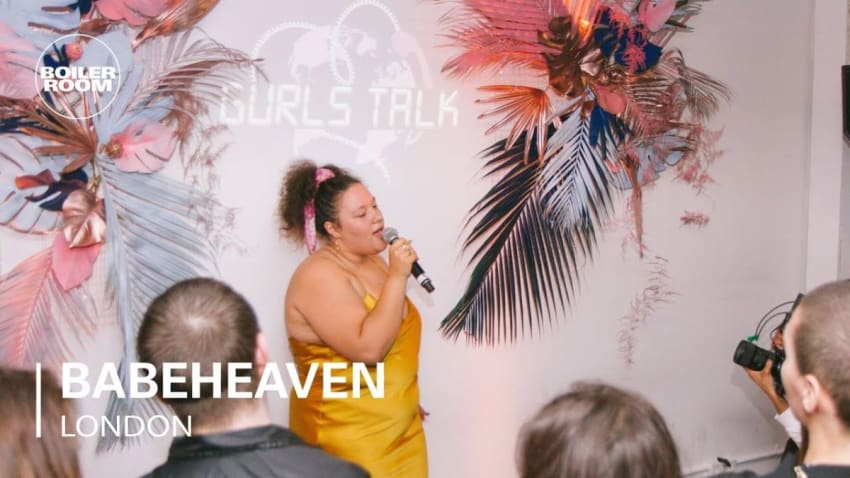Babeheaven | Gurls Talk x Boiler Room: IWD