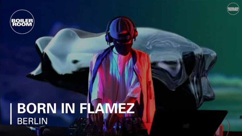 Born in Flamez Bread & Butter x Boiler Room Berlin DJ Set