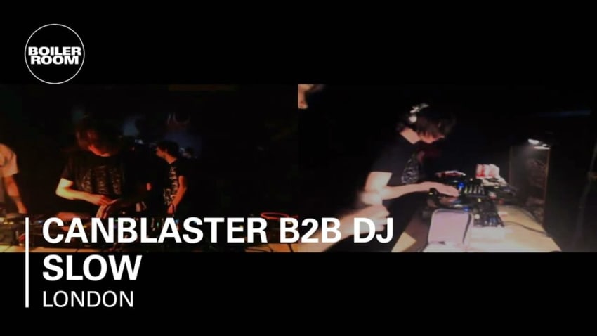Canblaster b2b DJ Slow 60 min Boiler Room DJ Set