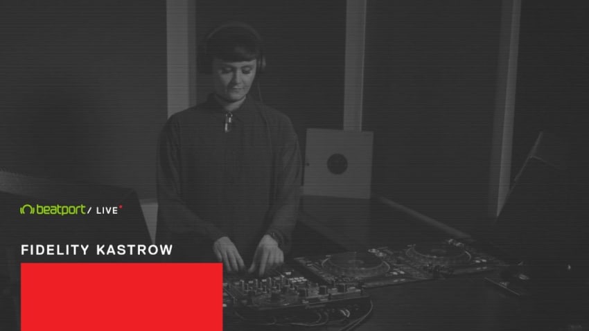 Fidelity Kastrow - Beatport Live