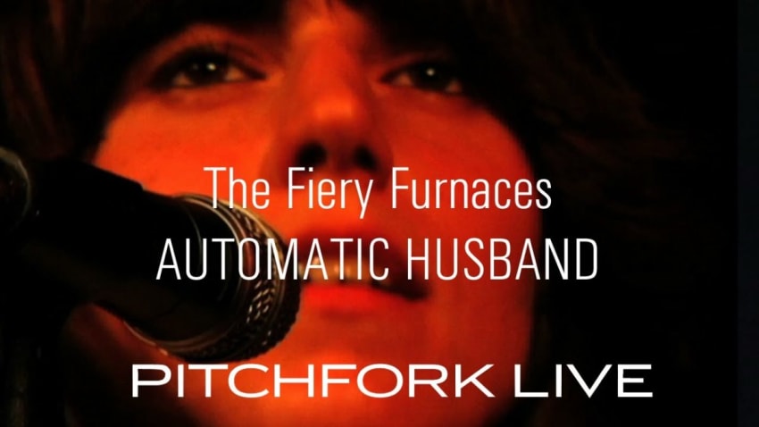 Fiery Furnaces - Automatic Husband - Pitchfork Live