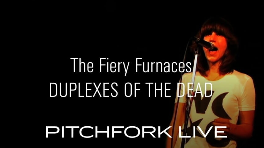 Fiery Furnaces - Duplexes of the Dead - Pitchfork Live
