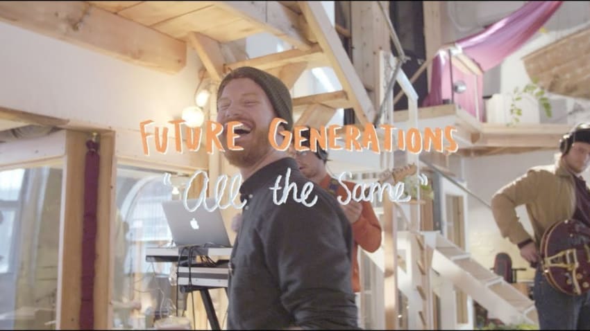 Future Generations - All The Same (Buzzsession)