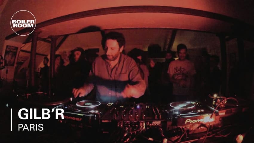Gilb'r Boiler Room Paris DJ Set