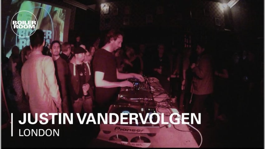 Justin Vandervolgen Boiler Room Dj Set