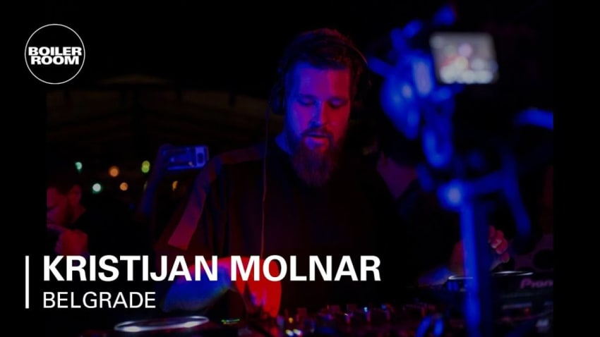 Kristijan Molnar Boiler Room Belgrade DJ Set