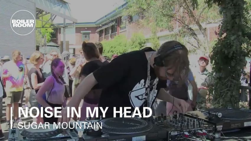 Noise In My Head Boiler Room x Sugar Mountain DJ Set