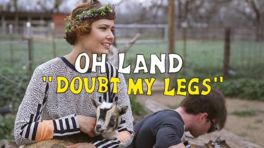 Oh Land - Doubt My Legs (Welcome Campers)