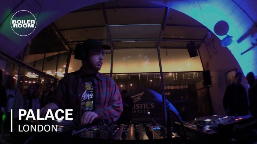 Palace Boiler Room London DJ Set