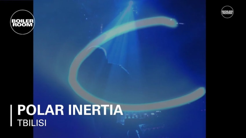 Polar Inertia Boiler Room Tbilisi Live Set