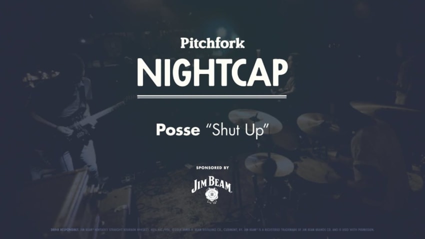 Posse perform "Shut Up" - Pitchfork Nightcap