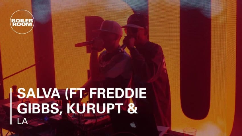Salva (ft Freddie Gibbs, Kurupt & Problem) Boiler Room LA DJ Set