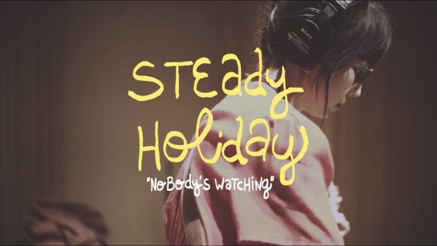 Steady Holiday - Nobody's Watching (Buzzsession)
