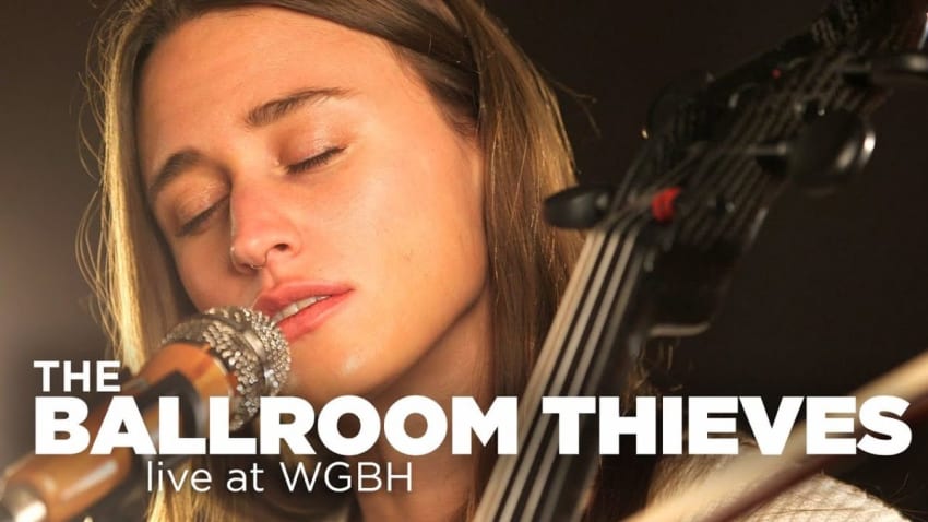 The Ballroom Thieves – Live at WGBH