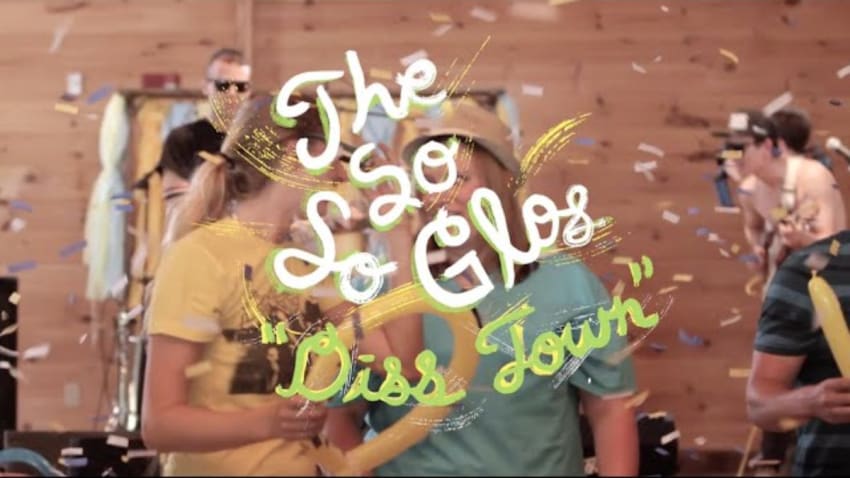 The So So Glos - Diss Town (Welcome Campers)