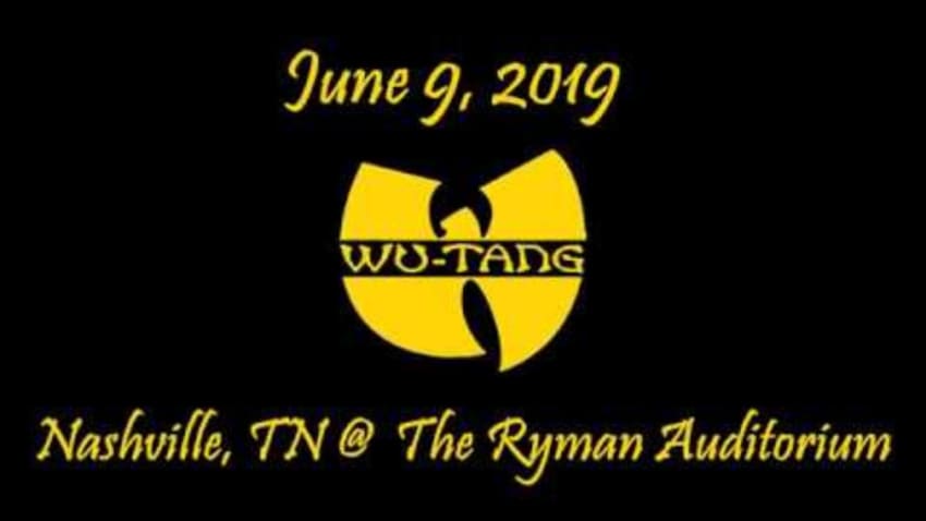 Wu-Tang Clan (Part 2 of 2) 6/9/19 Nashville, TN @ Ryman Auditorium