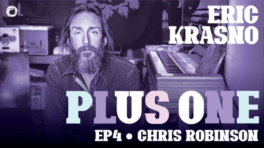 Chris Robinson Eric Krasno Plus One Podcast