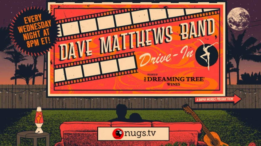Dave Matthews Band Drive In Livestream Replay